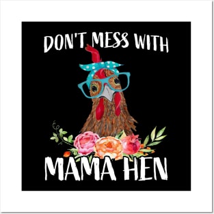 Don’t Mess With Mama Hen Chicken Happy Mother's Day Posters and Art